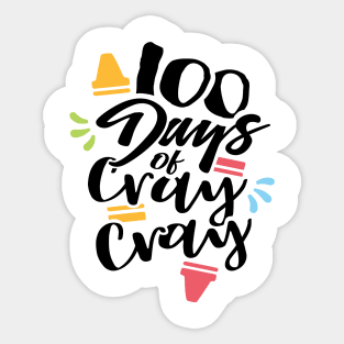 100 days of cray cray Sticker